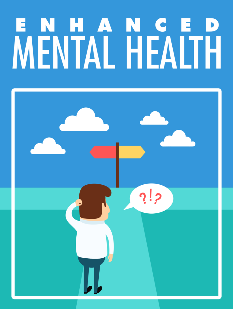 Enhanced Mental Health -