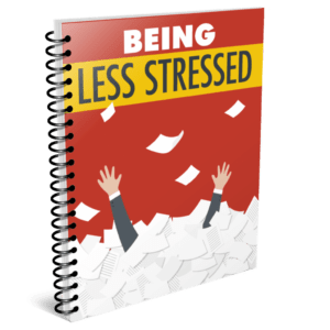 being less stressed -